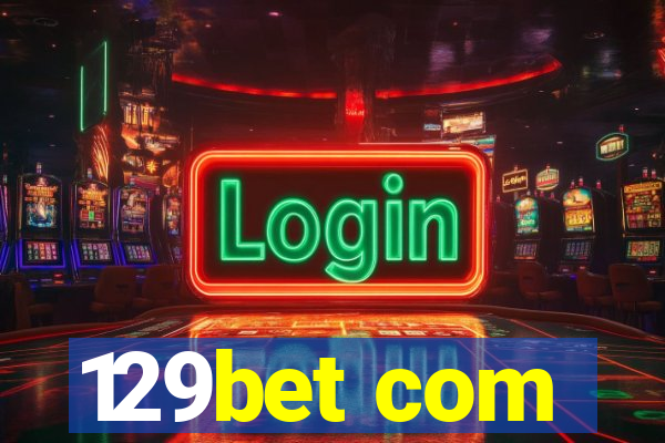 129bet com